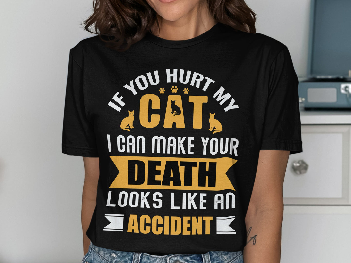 If You Hurt My Cat Death Looks Like Accident product type