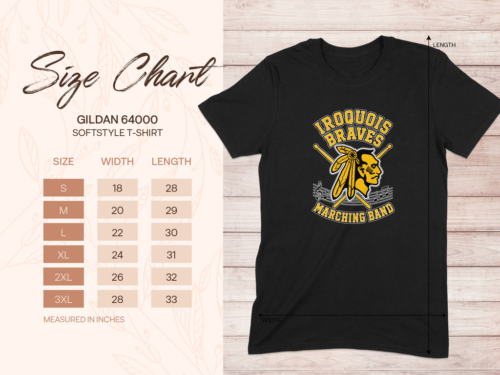 Gildan 64000 softstyle t-shirt size chart with Iroquois Braves marching band graphic.