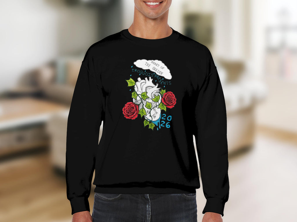 Black sweatshirt with heart, roses, cloud, and text: "HEART OF THE GARDEN IROQUOIS PRESENTS 2026"