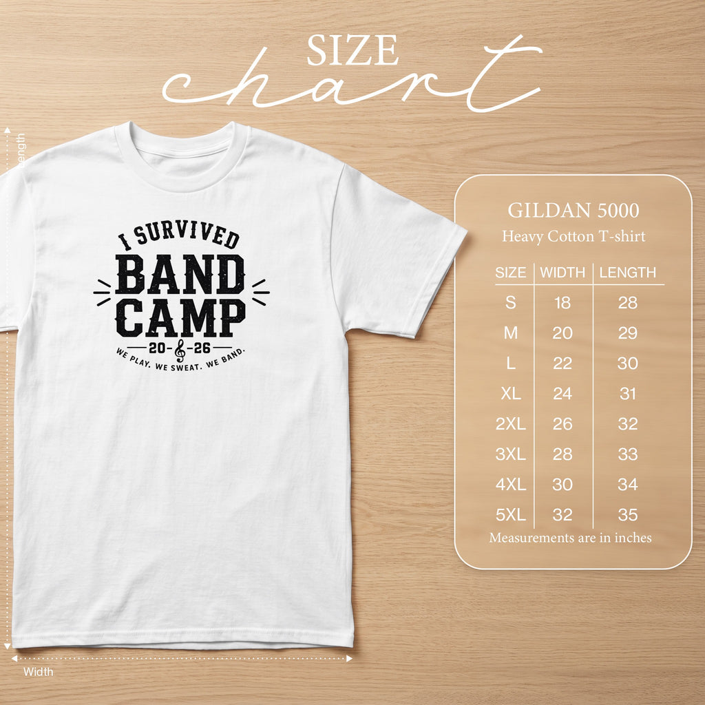 White Gildan 5000 t-shirt with "I survived Band Camp 20-26" graphic and size chart.