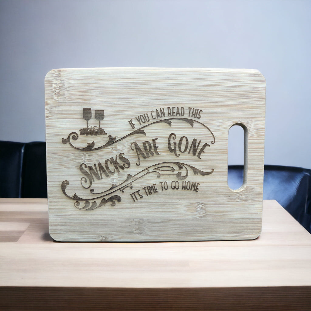 “If You Can Read This Snacks Are Gone” Engraved Bamboo Serving Board